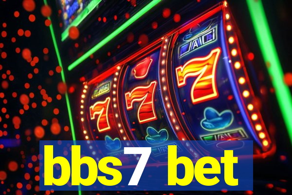 bbs7 bet